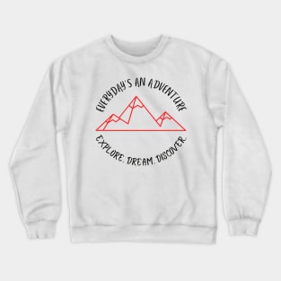 Explore Dream Discover Crewneck Sweatshirt